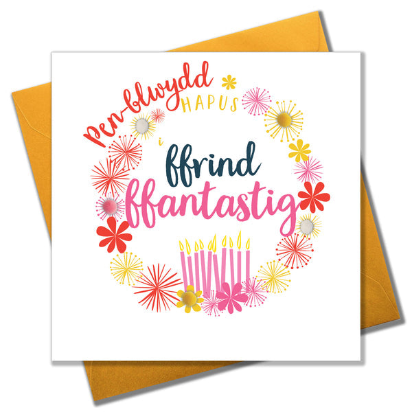Image shows Welsh 'Happy Birthday fantastic friend' card with Pink floral design.